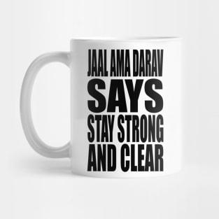 Jaal Says Relax... Mug